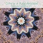 City in a Kaleidoscope