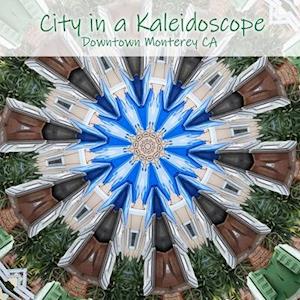 City in a Kaleidoscope