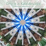 City in a Kaleidoscope