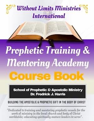 Prophetic Training & Mentoring Academy