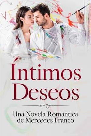 Íntimos Deseos (Oferta Especial 3 en 1)