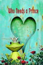 Who Needs a Prince