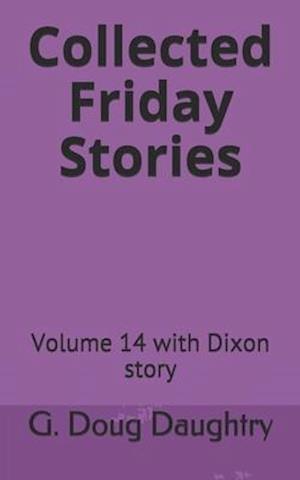 Collected Friday Stories