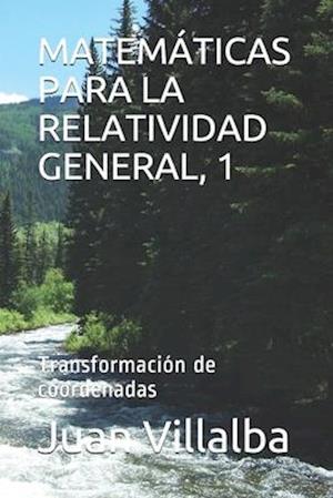 Matemáticas Para La Relatividad General, 1