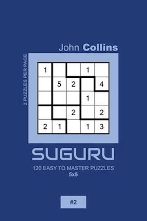 Suguru - 120 Easy To Master Puzzles 5x5 - 2