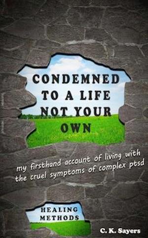 Condemned To A Life Not Your Own