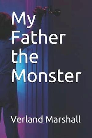My Father the Monster