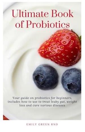 Ultimate Book of Probiotics