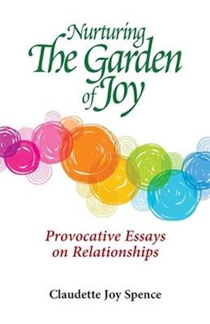 Nurturing The Garden of Joy