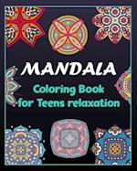 Mandala coloring book for teens relaxation