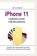 iPhone 11 Camera Guide for Beginners