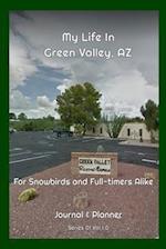 My Life In Green Valley, AZ