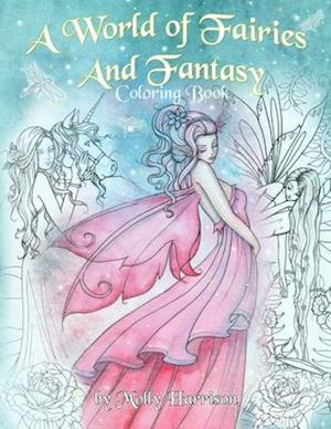 A World of Fairies and Fantasy Coloring Book by Molly Harrison