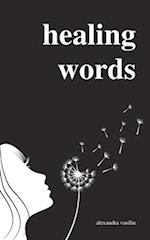 Healing Words: A Poetry Collection For Broken Hearts 