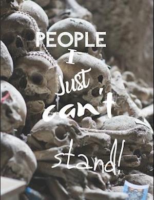 People I Just Can't Stand - Let It All Out