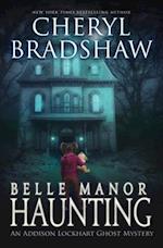 Belle Manor Haunting