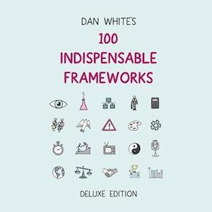 100 Indispensable Frameworks Deluxe Edition