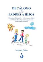 Decalogo de Padres a Hijos