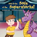 How to Be Safe in the Supermarket