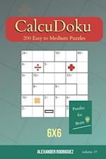 Puzzles for Brain - CalcuDoku 200 Easy to Medium Puzzles 6x6 (volume 37)