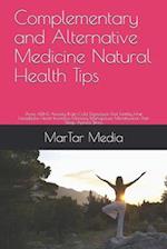 Complementary and Alternative Medicine Natural Health Tips