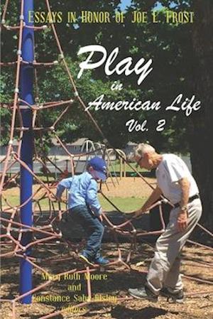 Play in American Life, Vol. 2