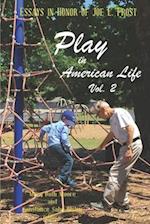 Play in American Life, Vol. 2