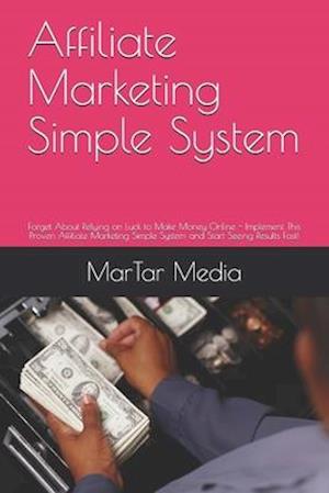 Affiliate Marketing Simple System