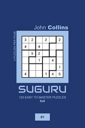 Suguru - 120 Easy To Master Puzzles 6x6 - 1