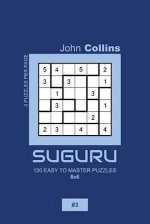 Suguru - 120 Easy To Master Puzzles 6x6 - 3