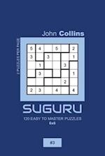 Suguru - 120 Easy To Master Puzzles 6x6 - 3