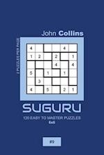 Suguru - 120 Easy To Master Puzzles 6x6 - 9