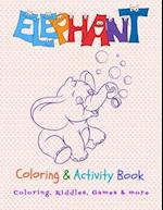 Elephant Coloring & Activity Book