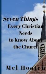 Seven Things Every Christian Needs to Know About the Church