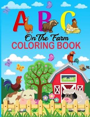 A B C on the Farm Coloring Book