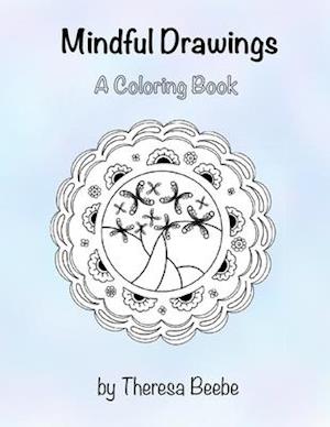 Mindful Drawings: A Coloring Book