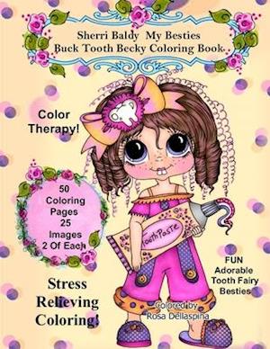 Sherri Baldy My Besties Buck Tooth Becky Coloring Book