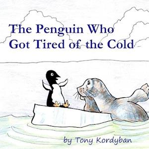 The Penguin Who Got Tired of the Cold