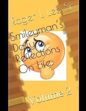 Smileyman's Daily Reflections On Life