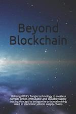 Beyond Blockchain