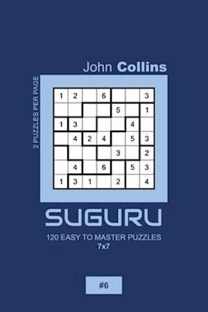 Suguru - 120 Easy To Master Puzzles 7x7 - 6