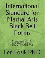 International Standard for Martial Arts Black Belt Forms