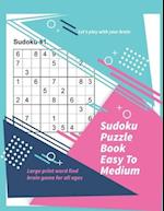 Let's play with your brain Sudoku Puzzle Book Easy To Medium
