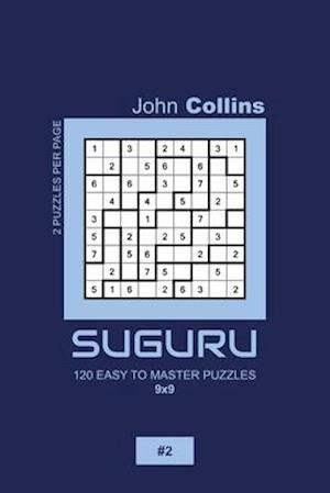 Suguru - 120 Easy To Master Puzzles 9x9 - 2