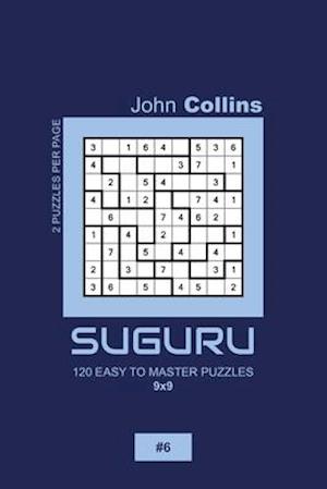 Suguru - 120 Easy To Master Puzzles 9x9 - 6