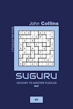 Suguru - 120 Easy To Master Puzzles 9x9 - 9