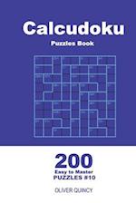 Calcudoku Puzzles Book - 200 Easy to Master Puzzles 9x9 (Volume 10)