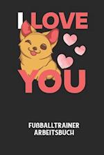 I LOVE YOU - Fußballtrainer Arbeitsbuch