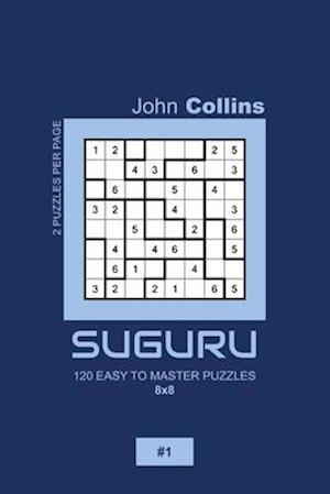 Suguru - 120 Easy To Master Puzzles 8x8 - 1