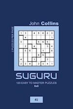 Suguru - 120 Easy To Master Puzzles 8x8 - 2